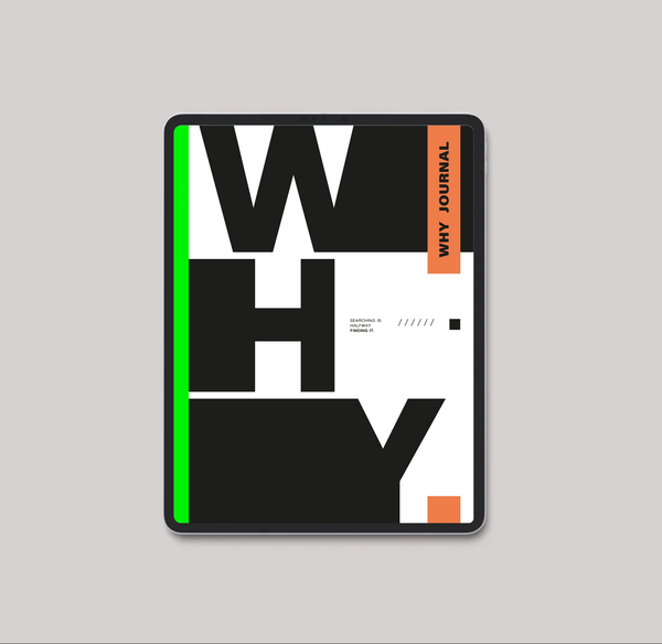 THE WHY JOURNAL - DIGITAL VERSION